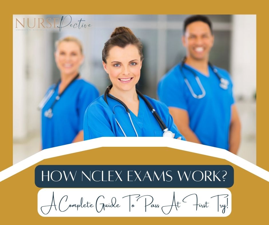 How Pearson Vue NCLEX Exams Work? A Complete Guide