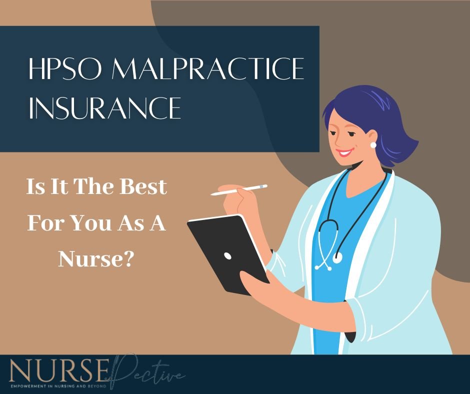 HPSO Malpractice Insurance: Is It The Best For You As A Nurse?
