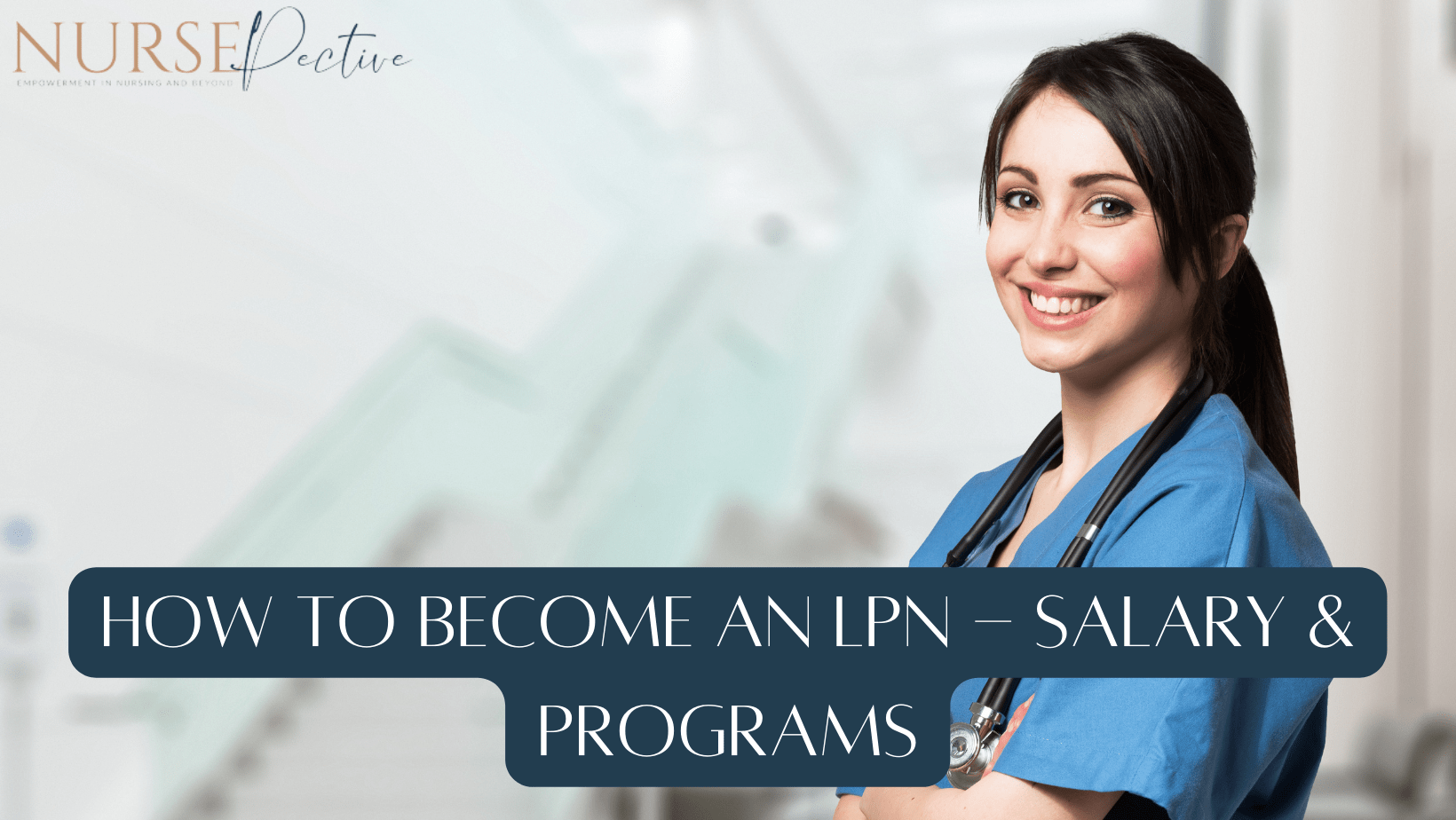 How to become an LPN?