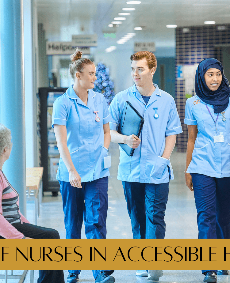 The role of nurses in accessible healthcare