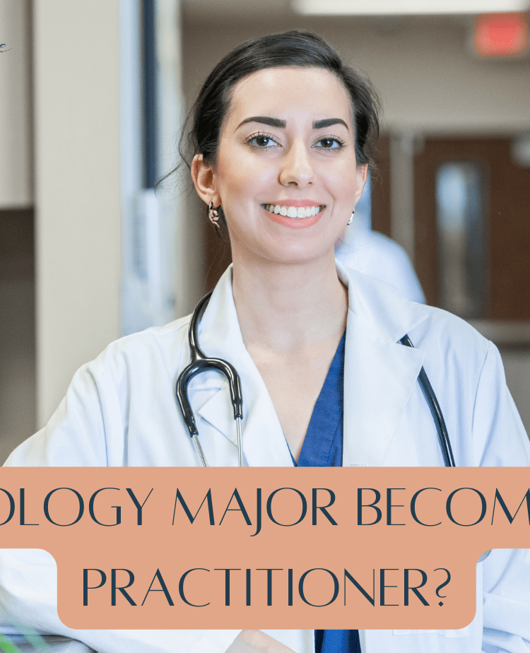 Can A Biology Major Become A Nurse Practitioner?