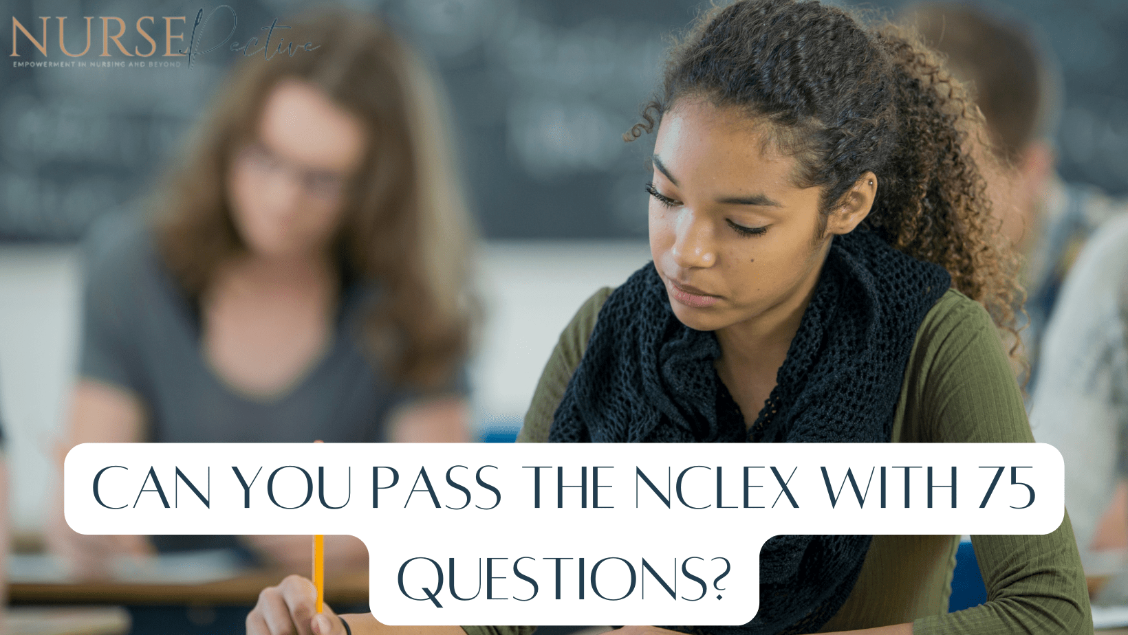 Can you pass NCLEX with 75  questions?